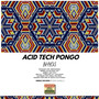 Acid Tech Pongo