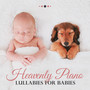 Heavenly Piano Lullabies for Babies