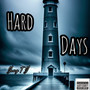 Hard Days (Explicit)