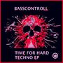 Time For Hard Techno EP