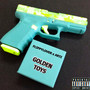 Golden Toys (Explicit)