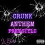 Crunk Anthem Freestyle (Explicit)