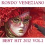 Rondo' Veneziano Best Hit 2012, Vol. 1 (50 melodie)