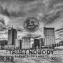 Trust Nobody (Explicit)