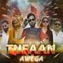 Tufaan Awega (Explicit)