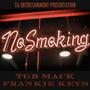 No Smoking (feat. Frankie Keys) [Explicit]