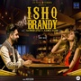 Ishq Brandy