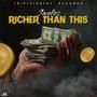 Richer Than This (Explicit)