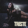 Triste Y Linda: Triste (Explicit)