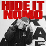 Hide It Nomo (Explicit)