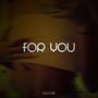 For You (feat. Ranny Ryan & Pilla)