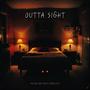 Outta Sight (Explicit)