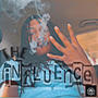 The Influence (Explicit)