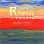 RESPIGHI: The Sunset / String Quartet in D Minor / Quartetto Dorico