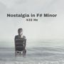Nostalgia in F# Minor 432 Hz