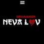 Neva Luv (Explicit)