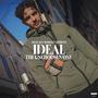 IDEAL (THE UNCHOOSEN ONE)