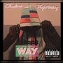 Way (feat. Xprinzy) [Explicit]