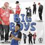 BIG BOYS (feat. D.O.N & Bi$ente)