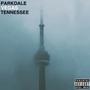 Parkdale Vegas Tennessee (Explicit)