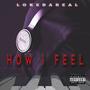 How I Feel (Explicit)