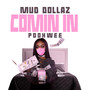Comin In (feat. Poohwee) [Explicit]