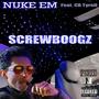 Nuke Em (feat. ColdBlooded Tyrell) [Explicit]