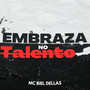 Embraza no Talento