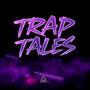 Trap Tales