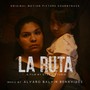 La Ruta (Original Motion Picture Soundtrack)