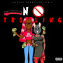 No Trolling (Explicit)