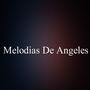 Melodias De Angeles