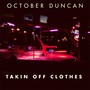 Takin' off Clothes (Explicit)