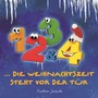 1, 2, 3 und 4 Die Weihnachtszeit steht vor der Tür