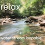 Water Stream Loopable