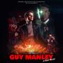 Guy Manley: A Real Movie (Original Motion Picture Soundtrack) [Explicit]
