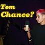 Tem Chance