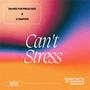 Can't Stress (feat. XtrappeR)