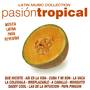 Pasion Tropical Latina