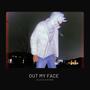 Out my face (Explicit)