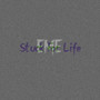 Stuck for Life (Explicit)