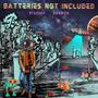 Batteries Not Included (Explicit)