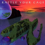 Rattle Your Cage (2013 Remastered)