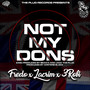 Not My Dons (feat. Fredo, Lacrim & 3Robi) [Explicit]