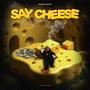 Say Cheese (feat. Phoe Phoe) [Explicit]