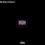 HUH (Explicit)