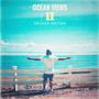 Ocean Views II (Deluxe Edition) [Explicit]