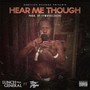 Hear Me Though (Explicit)