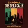 Dub De La Calle (Remix) [Explicit]