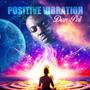 Positive Vibration (Explicit)